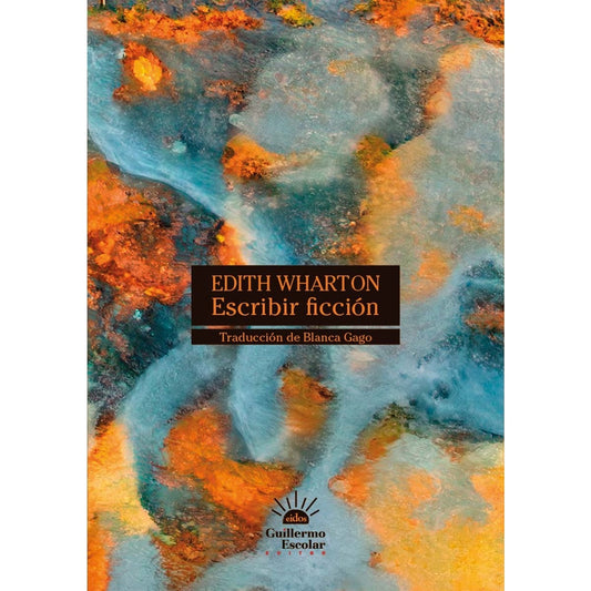 ESCRIBIR FICCION - WHARTON, EDITH