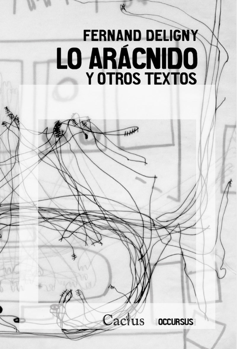 LO ARÁCNIDO Y OTROS TEXTOS