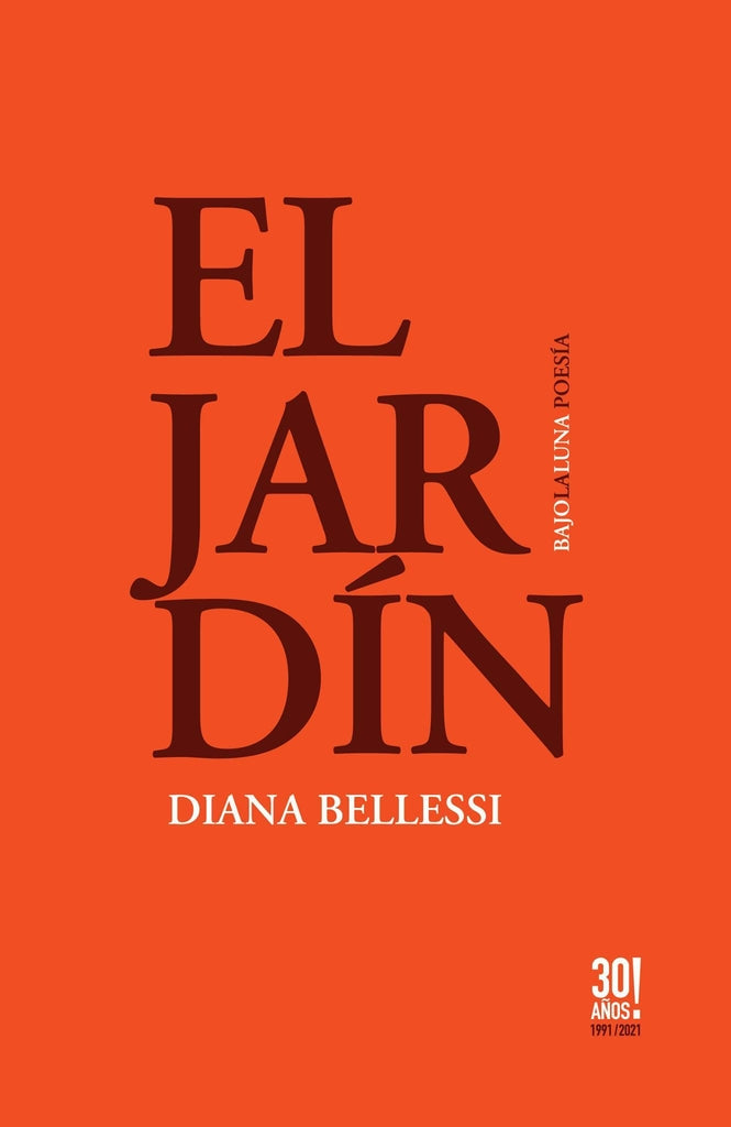 El jardín - Diana Bellessi - BAJO LA LUNA