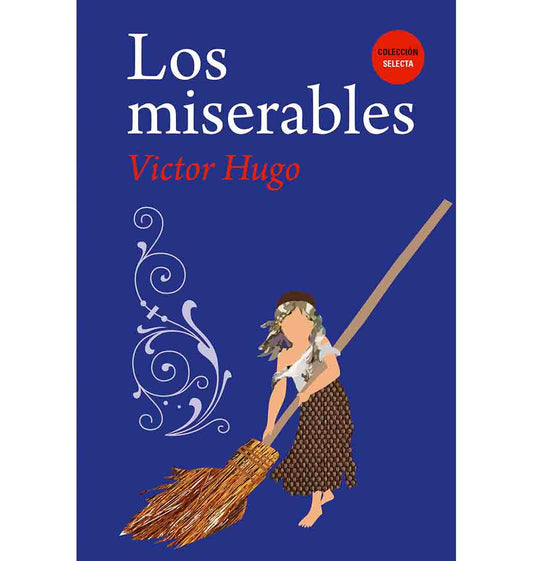MISERABLES, LOS
