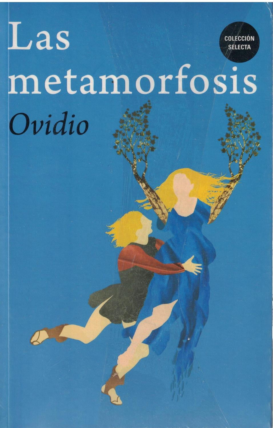 METAMORFOSIS, LAS - OVIDIO