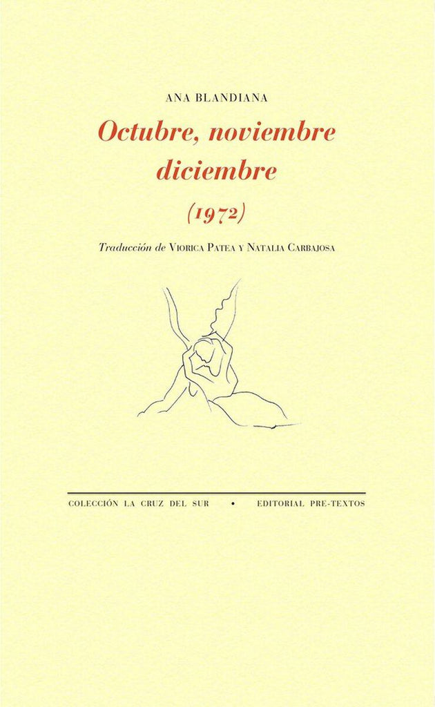 Octubre, noviembre, diciembre - ANA BLANDIANA - PRETEXTOS EDITORIAL