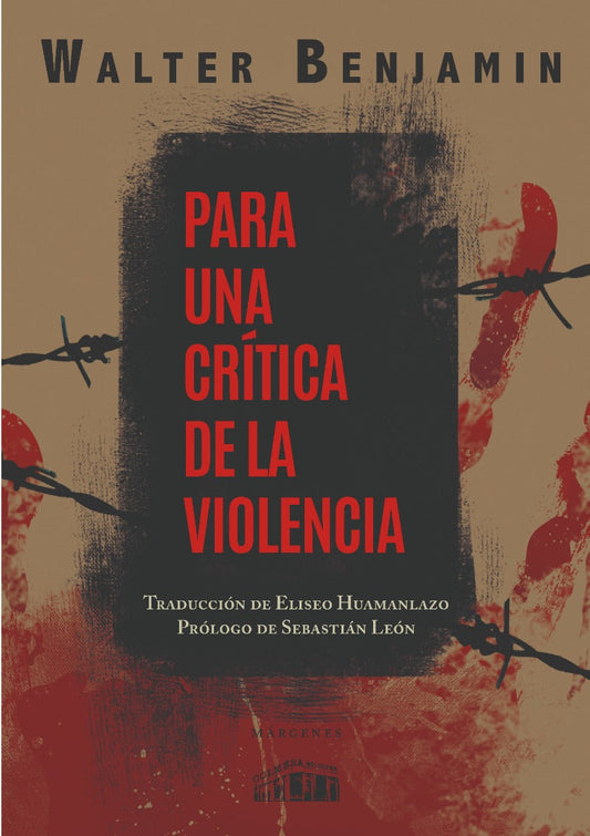 Para una crítica de la violencia - Walter Benjamin - MÁRGENES