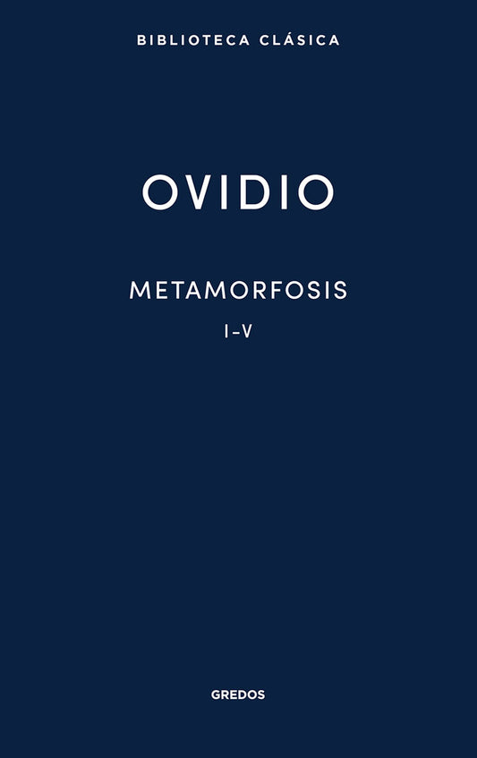 Metamorfosis. I-V