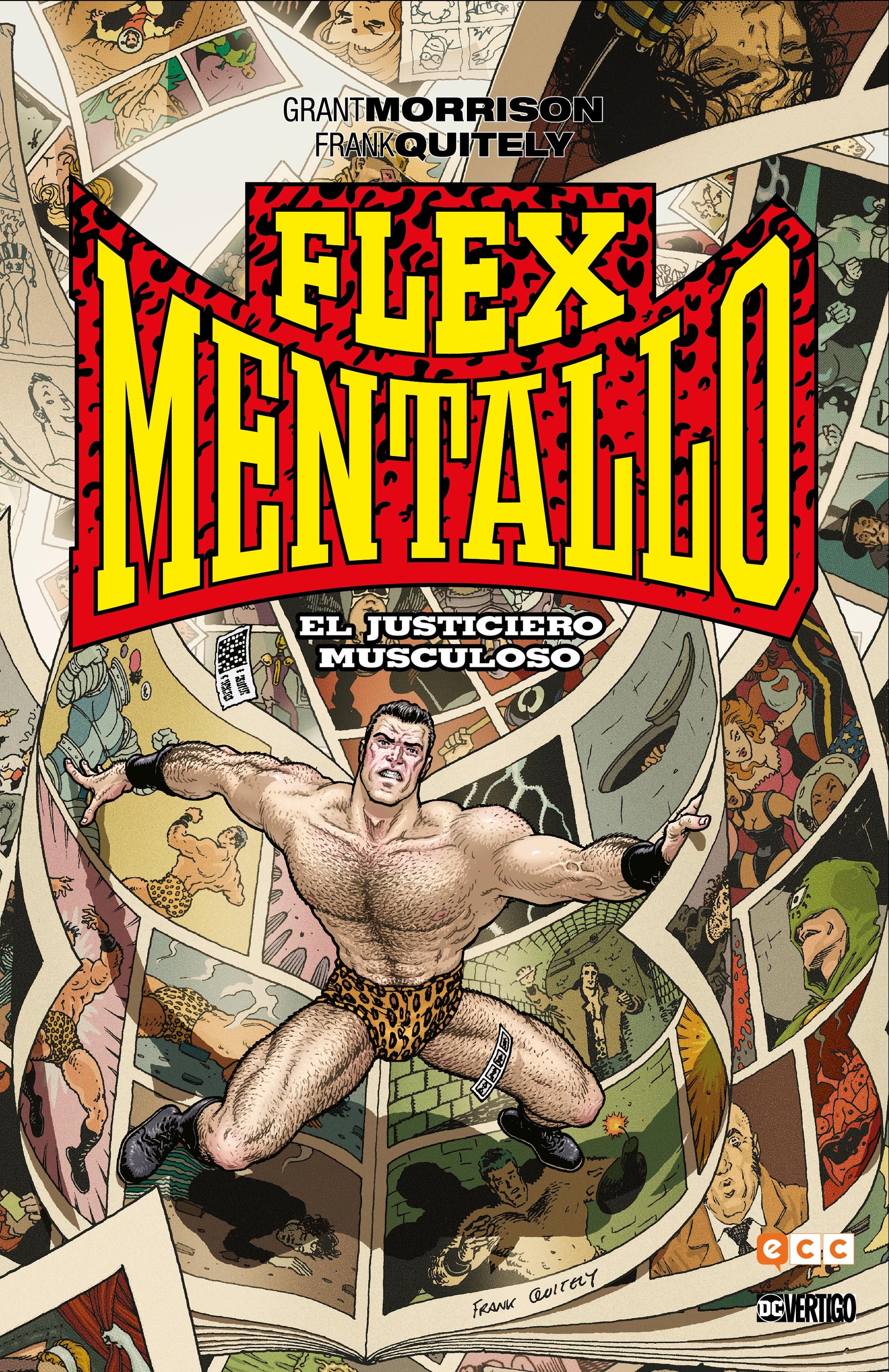 FLEX MENTALLO. EL JUSTICIERO MUSCULOSO - MORRISON, GRANT / QUITELY, FRANK