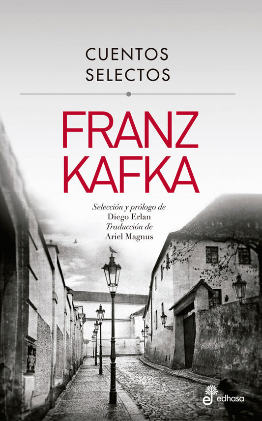 Kafka - Cuentos selectos - Franz Kafka - EDHASA
