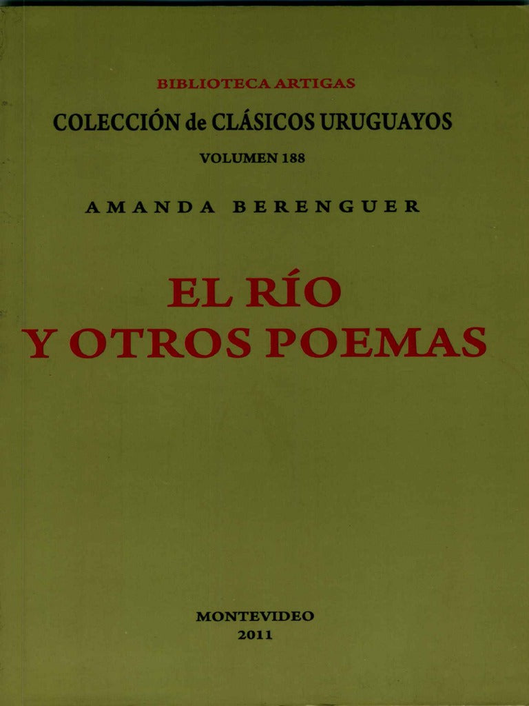 RIO Y OTROS POEMAS, EL - BERENGUER, AMANDA
 - Coleccion De Clasicos Uruguayos