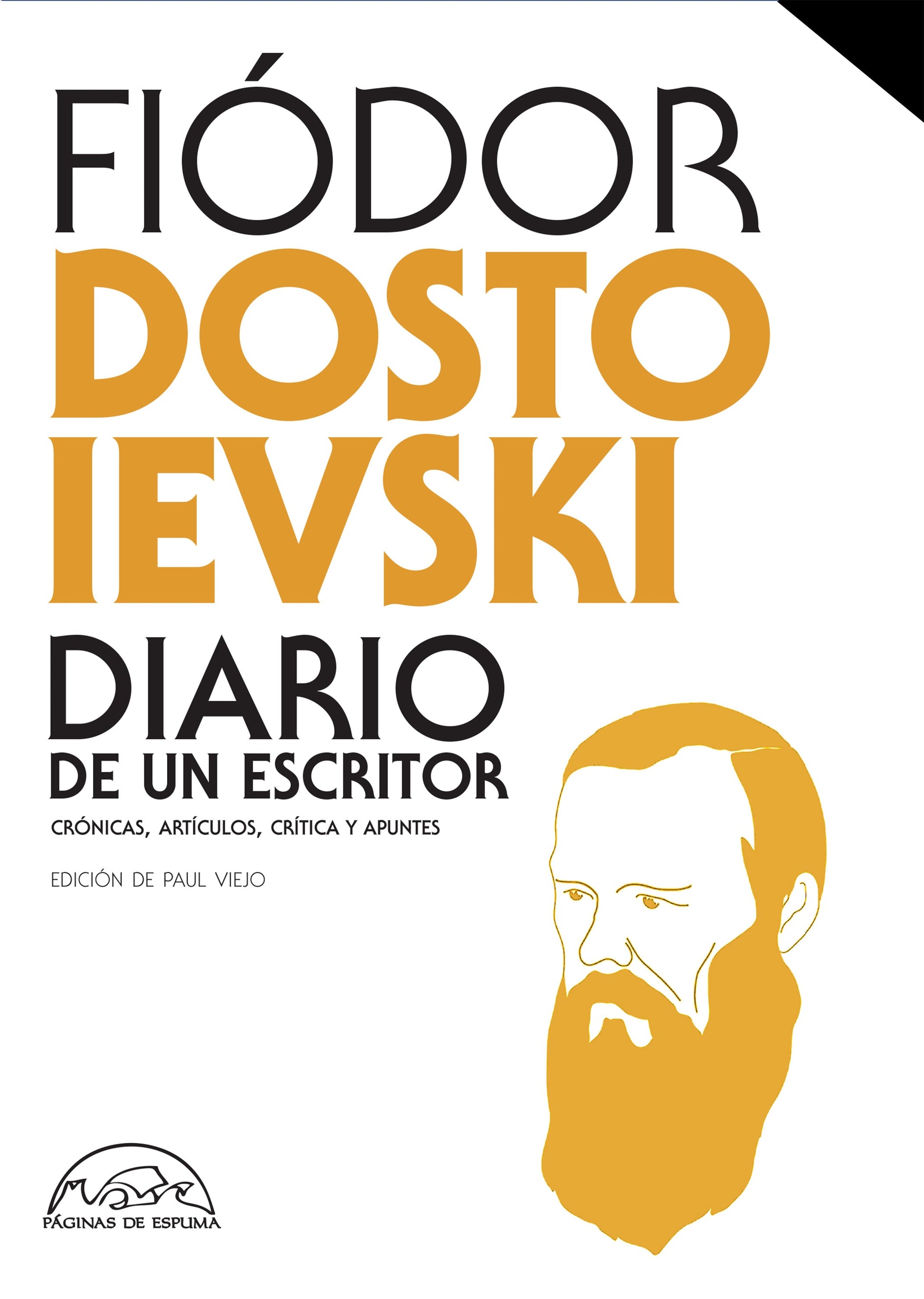 Diario de un escritor - DOSTOIEVSKI, FIODOR - Paginas De Espuma