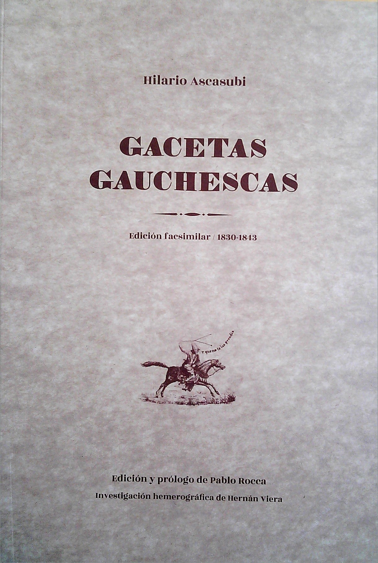 GACETAS GAUCHESCAS - Hilario Ascasubi - ESTUARIO