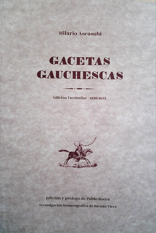 GACETAS GAUCHESCAS - Hilario Ascasubi - ESTUARIO