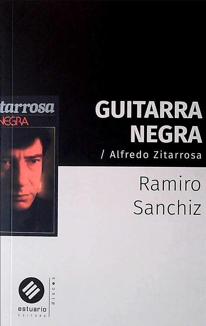 GUITARRA NEGRA - ALFREDO ZITARROSA - Ramiro Sanchiz - ESTUARIO
