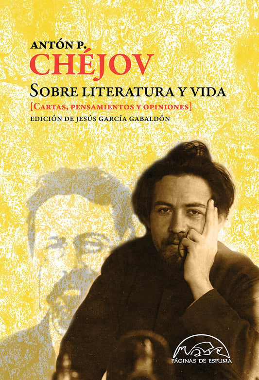 SOBRE LITERATURA Y VIDA - CHEJOV, ANTON