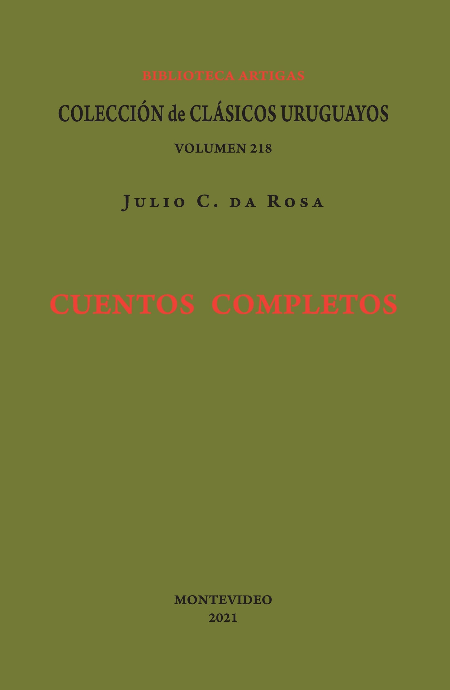Cuentos completos - Julio Da Rosa -  - Coleccion De Clasicos Uruguayos
