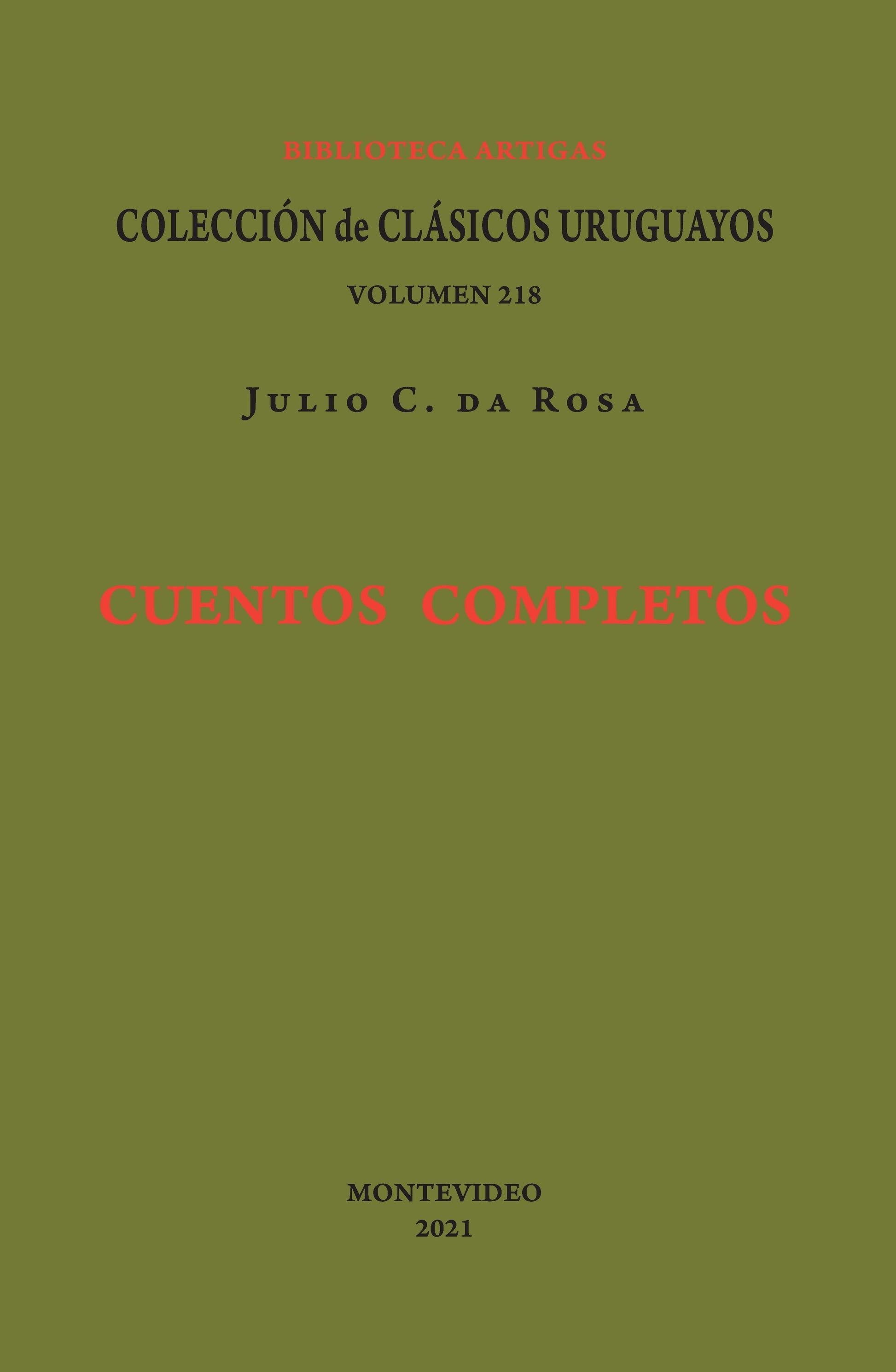 Cuentos completos - Julio Da Rosa -  - Coleccion De Clasicos Uruguayos