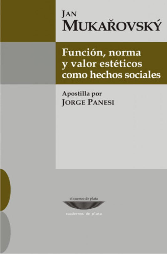 Función, norma y valor estéticos como hechos sociales