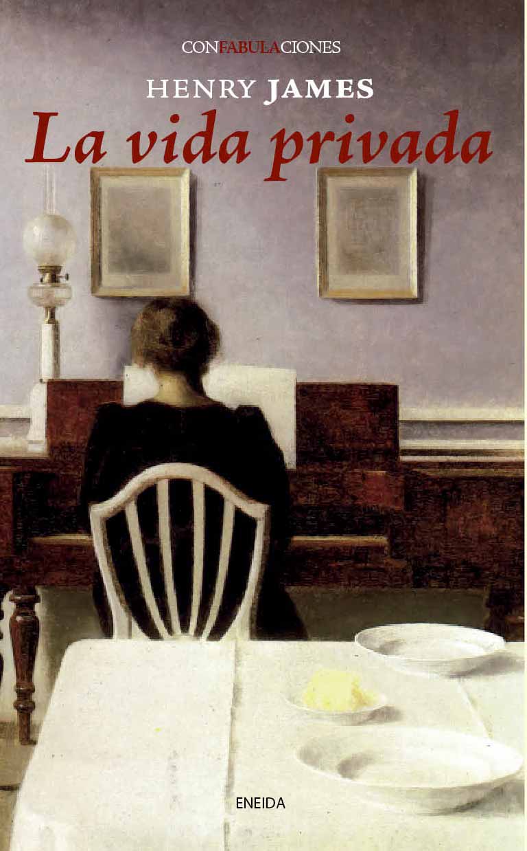 La vida privada - HENRY JAMES - ENEIDA