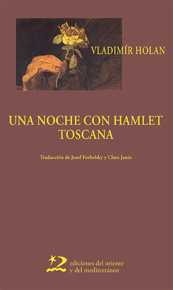 UNA NOCHE CON HAMLET. TOSCANA