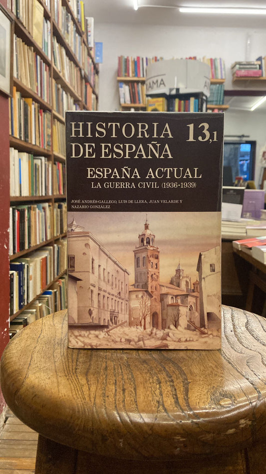 España actual. La Guerra Civil (1936-1939)