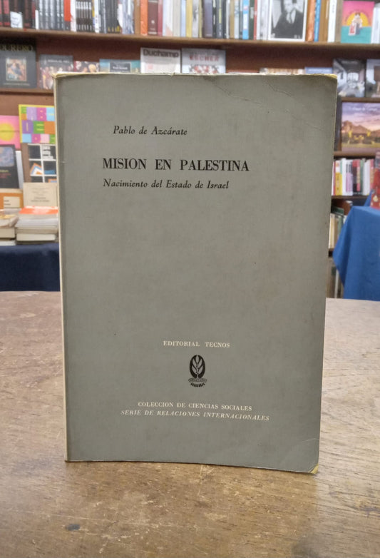 Misión en Palestina. Nacimiento del Estado de Israel