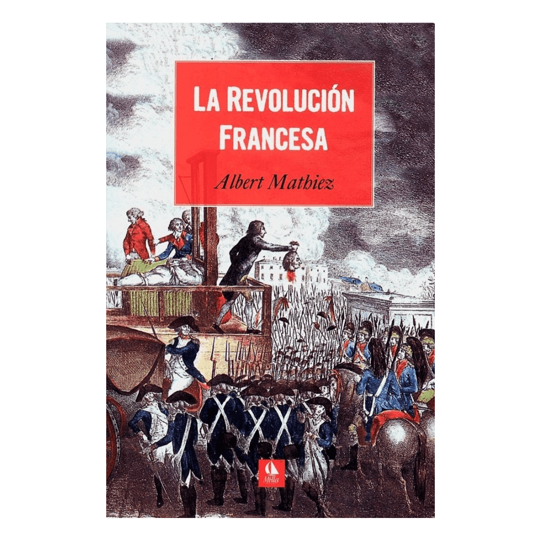 REVOLUCION FRANCESA, LA - MATHIEZ, ALBERT