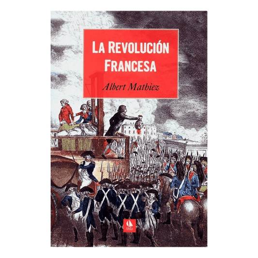 REVOLUCION FRANCESA, LA - MATHIEZ, ALBERT