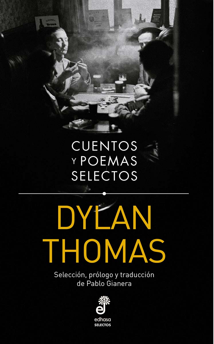 CUENTOS Y POEMAS SELECTOS. DYLAN THOMAS - THOMAS, DYLAN