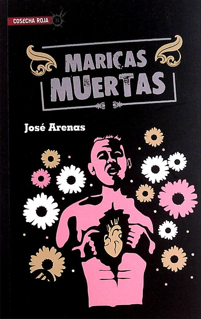 MARICAS MUERTAS - ARENAS, JOSÉ