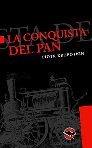 La Conquista Del Pan