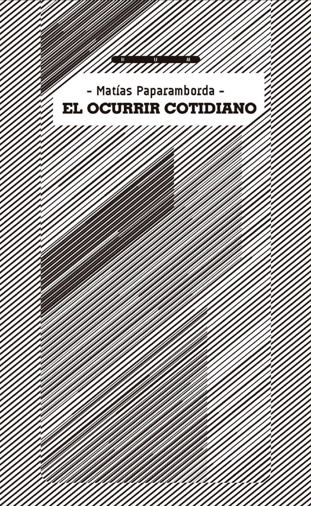 El Ocurrir Cotidiano