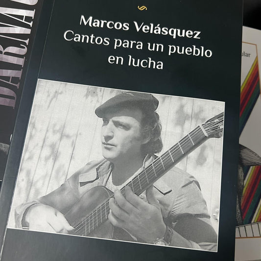 MARCOS VELAZQUEZ. CANTOS PARA UN PUEBLO EN LUCHA