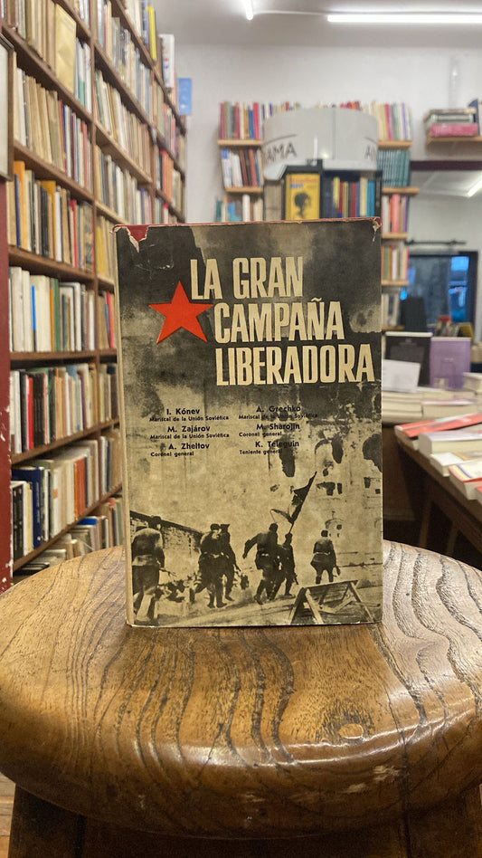 La gran campaña liberadora