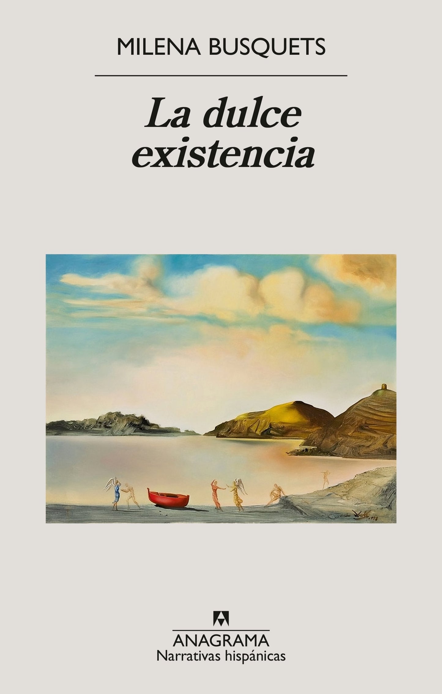 DULCE EXISTENCIA, LA - BUSQUETS, MILENA