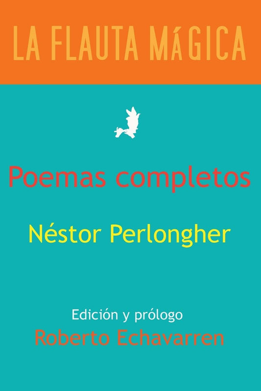 POEMAS COMPLETOS. PERLONGHER - PERLONGHER, NESTOR