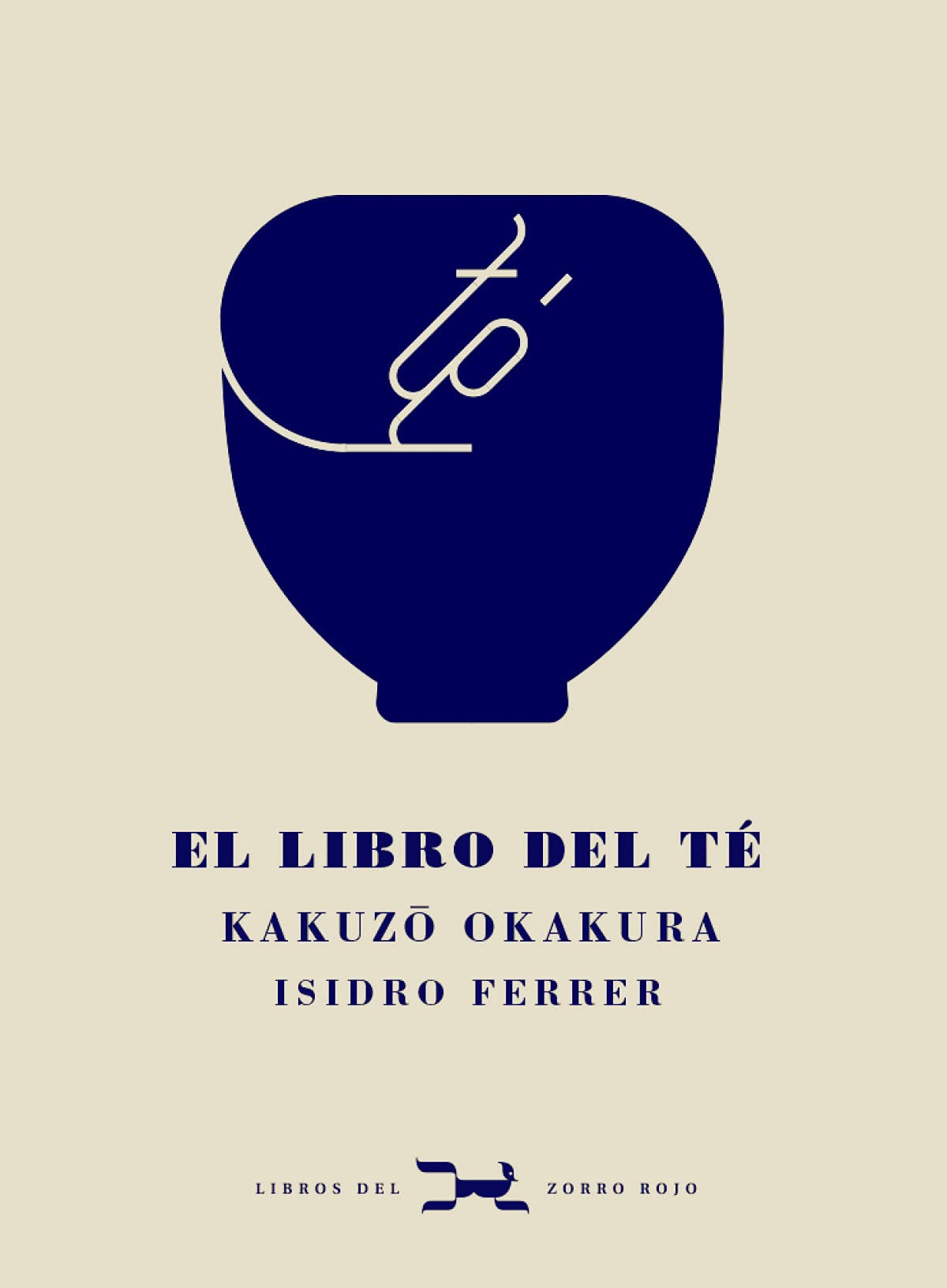 EL LIBRO DEL TÉ - Kakuzo Okakura - Zorro rojo