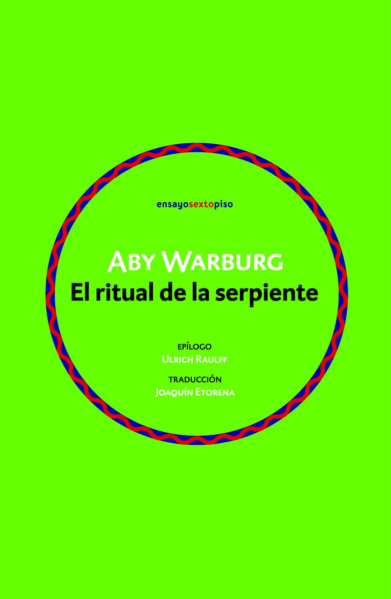 RITUAL DE LA SERPIENTE, EL - WARBURG, ABY