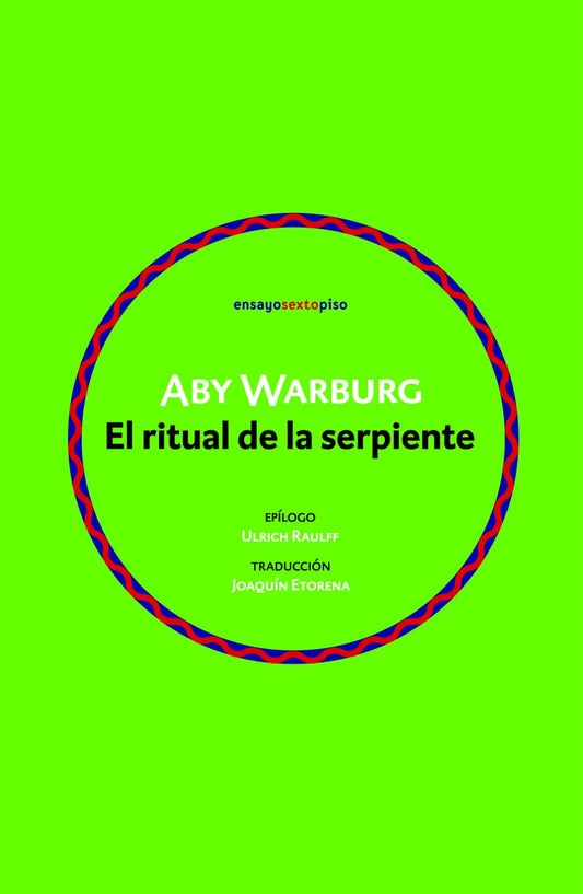 RITUAL DE LA SERPIENTE, EL - WARBURG, ABY