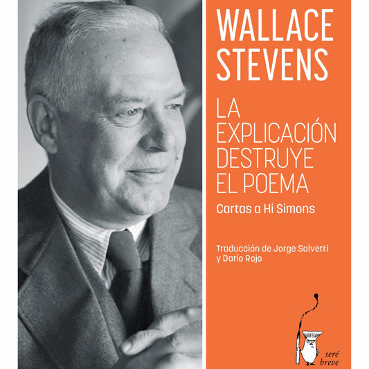 Explicación destruye el poema, la. Cartas a Hi Simons