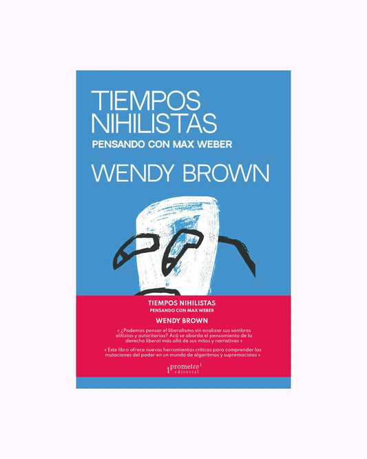 TIEMPOS NIHILISTAS - BROWN, WENDY