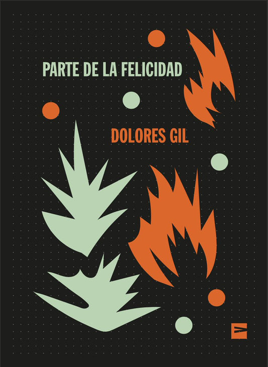Parte de la felicidad - Dolores Gil - VINILO EDITORA