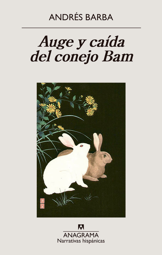 AUGE Y CAÍDA DEL CONEJO BAM - BARBA, ANDRÉS