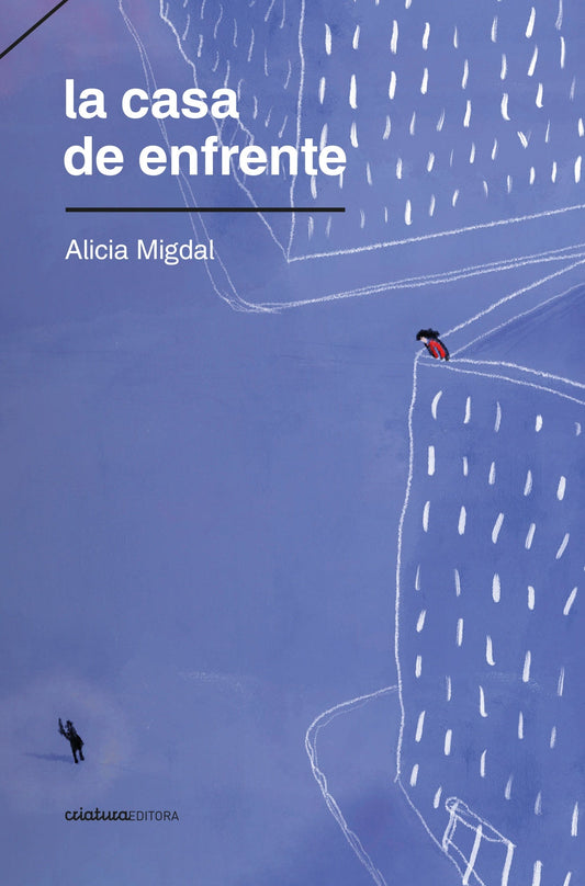 CASA DE ENFRENTE, LA - MIGDAL, ALICIA