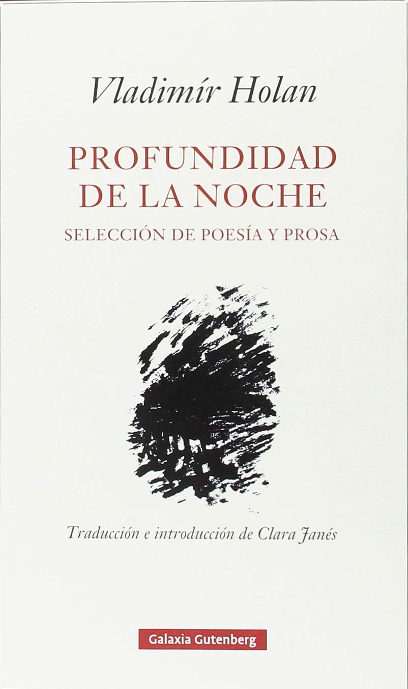 PROFUNDIDAD DE LA NOCHE - Holan Vladimir - GALAXIA GUTENBERG