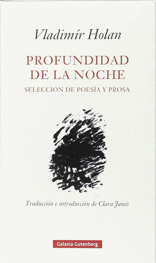 PROFUNDIDAD DE LA NOCHE - Holan Vladimir - GALAXIA GUTENBERG