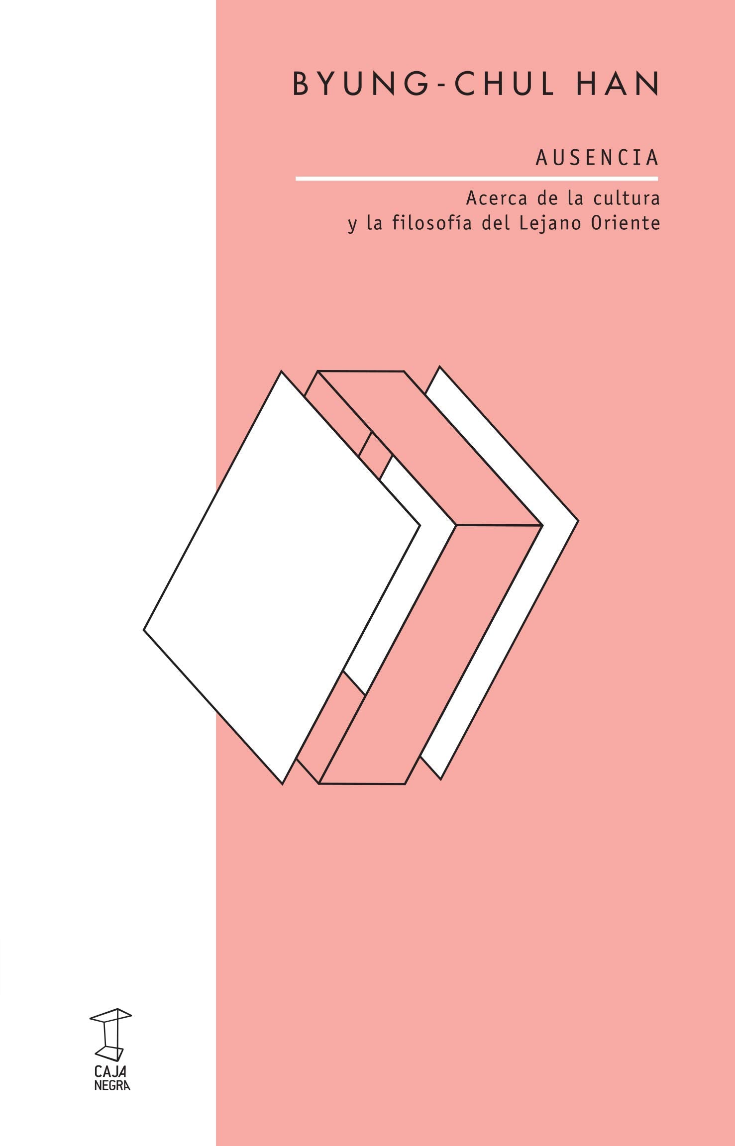 AUSENCIA - HAN, BYUNG-CHUL