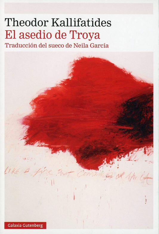 EL ASEDIO DE TROYA - Theodor Kallifatides - GALAXIA GUTENBERG