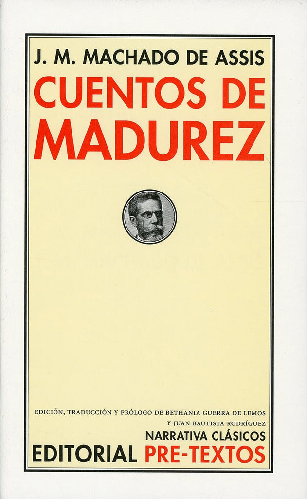 Cuentos de madurez - J. M. MACHADO DE ASSIS - PRETEXTOS EDITORIAL