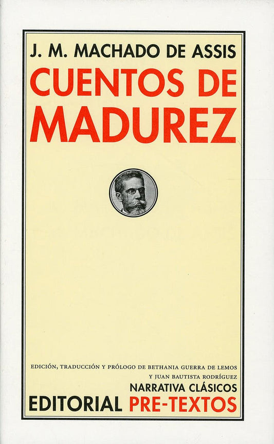 Cuentos de madurez - J. M. MACHADO DE ASSIS - PRETEXTOS EDITORIAL