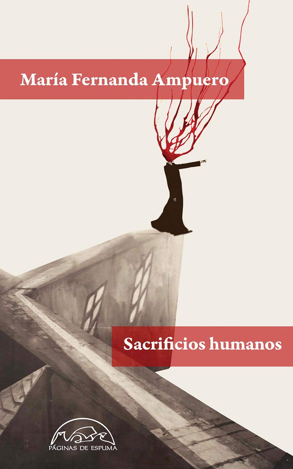 SACRIFICIOS HUMANOS - AMPUERO, MARIA FERNANDA - Paginas De Espuma