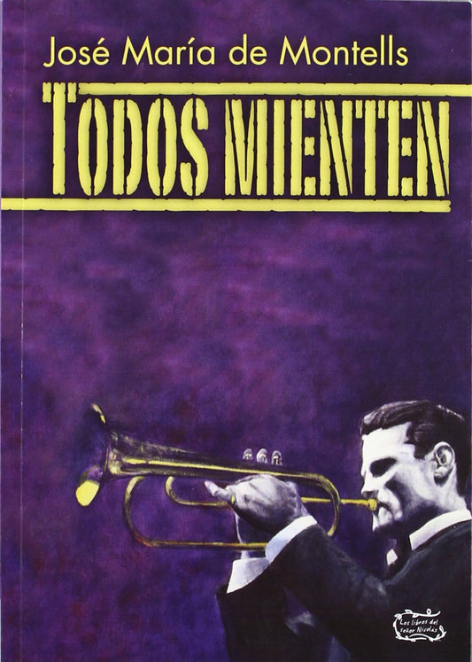 TODOS MIENTEN