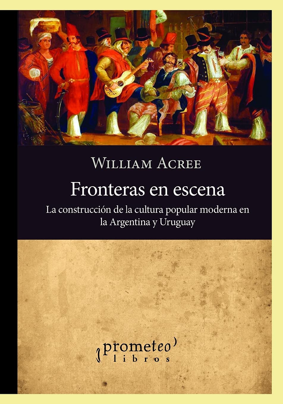 FRONTERAS EN ESCENA - ACREE, WILLIAN